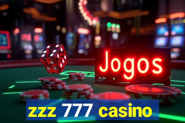 zzz 777 casino